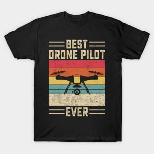 Best Drone Pilot Ever Funny Retro Vintage T-Shirt